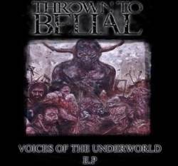 Thrown To Belial (UK) : Voices of the Underworld